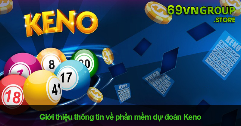 Phần mềm dự đoán Keno