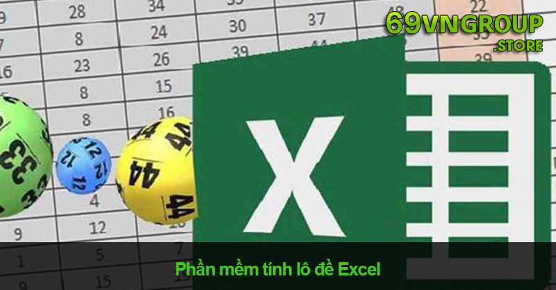 Phần mềm tính lô đề Excel