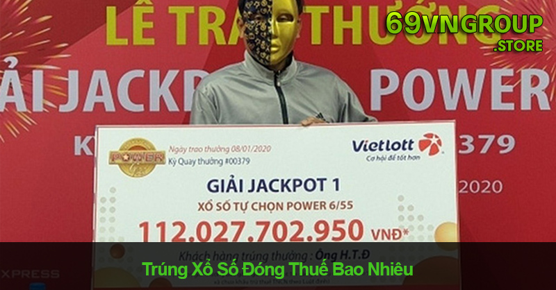 Trúng xổ số đóng thuế bao nhiêu?